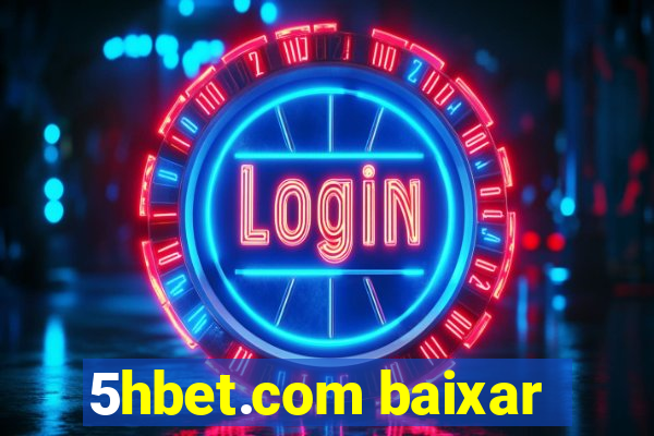 5hbet.com baixar